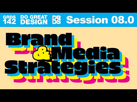 Brand and Media Strategies Session 08