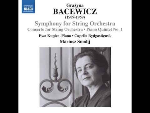 Grażyna Bacewicz - Concerto for String Orchestra: Vivo