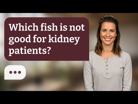 Which fish is not good for kidney patients? | Avoid These Fish