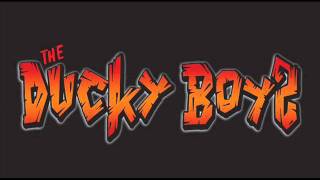 The Ducky Boyz - Not My Day