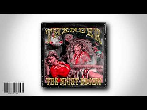 THXNDER - THE NIGHT BEGINS (CHAPTER UNO) [FULL TAPE]