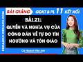 Bài giảng KTPL 11 Bài 21. Quyền và nghĩa vụ của công dân về tự do tín ngưỡng và tôn giáo