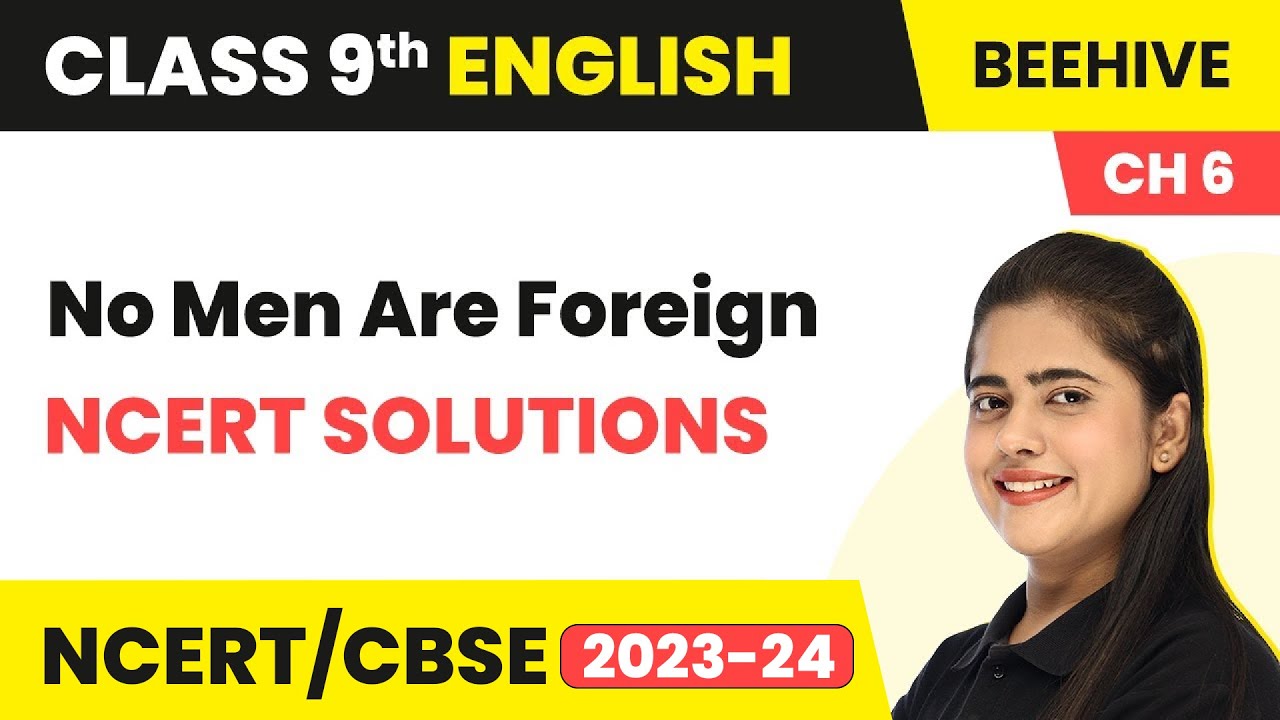 Watch video Class 9 English Chapter 6 NCERT Solution | No Men Are Foreign Now Class 9 English Chapter 6 NCERT Solution | No Men Are Foreign