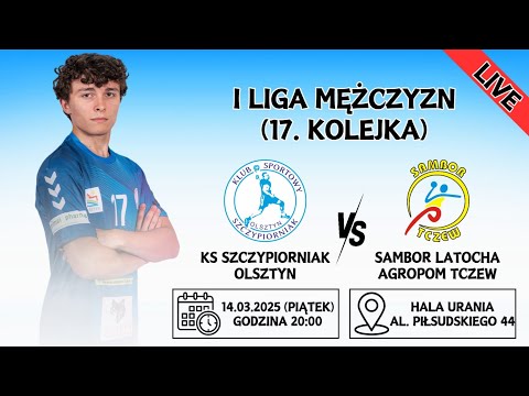 KS Szczypiorniak Olsztyn vs Sambor Latocha Agropom Tczew