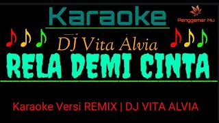 Download lagu Karaoke RELA DEMI CINTA-DJ Remix Vita Alvia mp3 Download lagu Karaoke RELA DEMI CINTA-DJ Remix Vita Alvia mp3