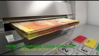 How to change your ATM limit on the Nedbank Money App