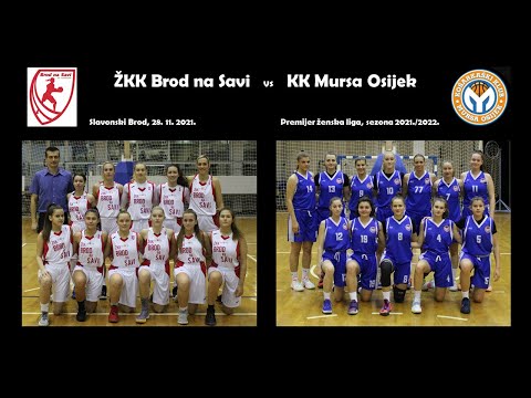 ŽKK Brod na Savi - KK Mursa Osijek