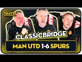 GOLDBRIDGE Best Bits Man United 1-6 Tottenham | RAGE & HIGHLIGHTS