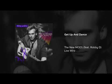 Get Up And Dance | The New MODS (feat. Robby D)