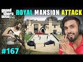THE BIGGEST MANSION ATTACK GTA 5 GAMEPLAY 167