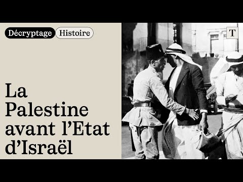 La Palestine avant l’Etat d’Israël
