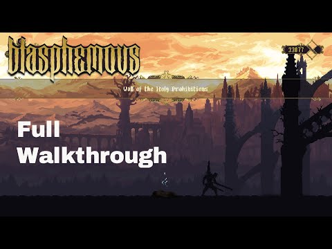 Wall of Holy Prohibitions Full Walkthrough [Blasphemous]