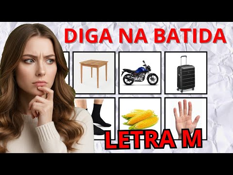 LETRA M: Diga a Palavra na Batida (Parte 1)
