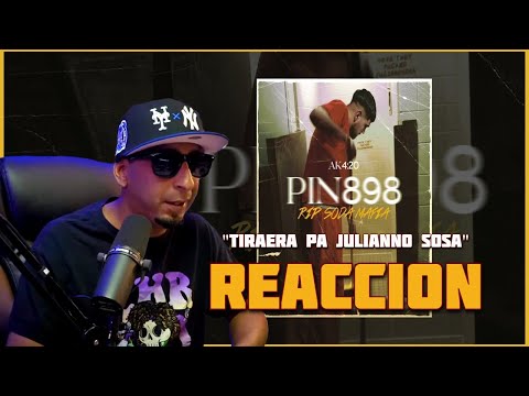 AK4:20 - RIP PIN898 (TIRAERA PA JULIANNO SOSA) - REACCION