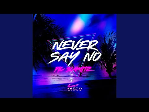 Never Say No (Extended Mix)