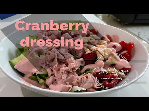 leftover cranberry sauce dressing by Chef Andre - Make Skinny Tasty!