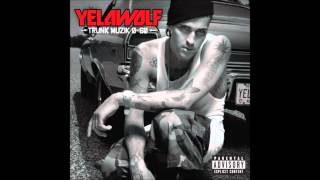 yelawolf - pop the trunk