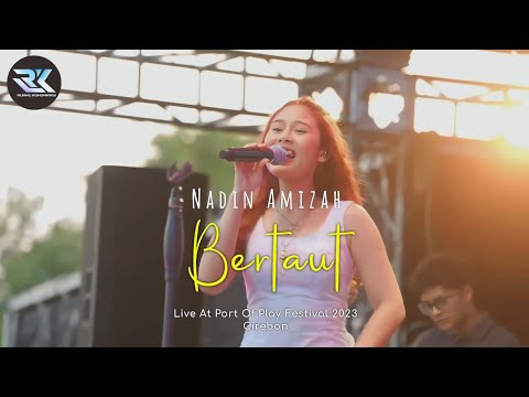 Bertaut - Nadin Amizah (Port Of Play Festival 2023 Cirebon) #bertaut   #nadinamizah  #rk #portofplay