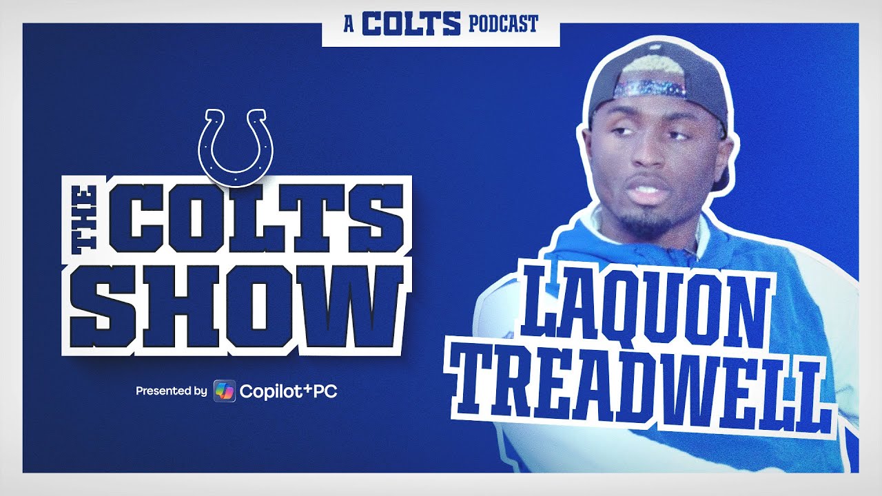 Laquon Treadwell: Your favorite Colts WR's favorite Colts WR | The Colts Show | NFL | Podcast