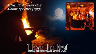 I Love The Night - Blue Öyster Cult (1977) HD Audio &amp; Video