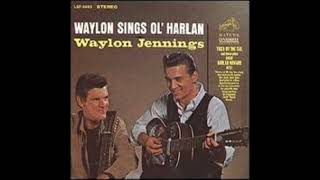 Sunset &amp; Vine by Waylon Jennings from his album Waylon sings Ol&#39; Harlan