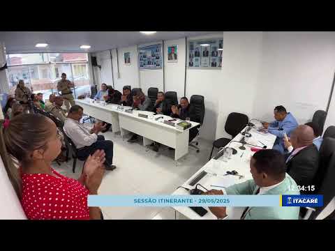 Sessão Itinerante Câmara Municipal de Itacaré - 29/05/2025
