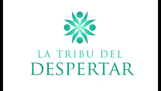 PRESENTACIÓN "LA TRIBU DEL DESPERTAR"
