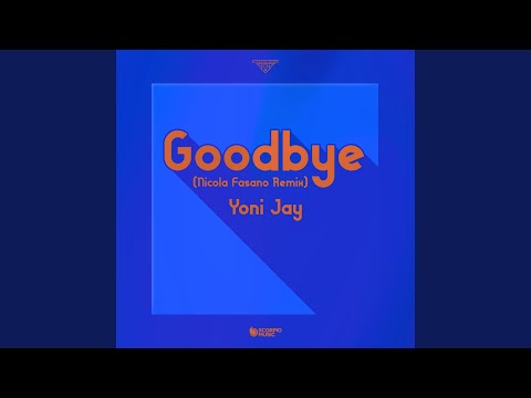 Goodbye (Nicola Fasano Remix)