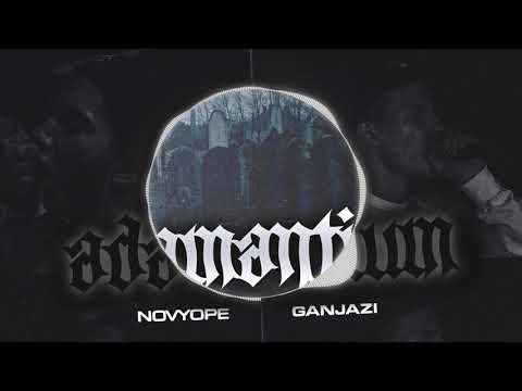Novyope - Adamantium feat. GANJAZI (prod. LOAA)