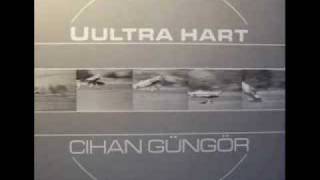 Cihan Güngör - Uultra Hart (Uultra Hart Mix)