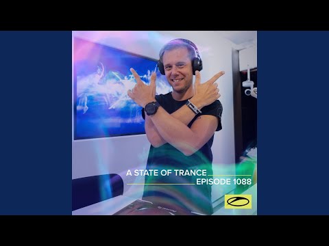 A State Of Trance (ASOT 1088) (Shout Outs, Pt. 1)