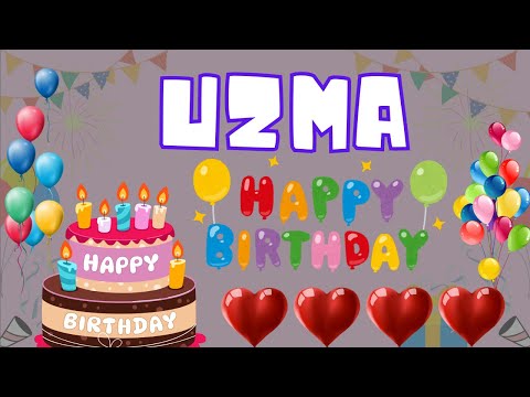 Happy Birthday Uzma, Birthday of Uzma, Best Birthday Wishes