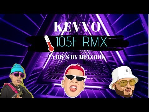 🌡105F RMX   Kevvo FT Farruko, Myke Towers, Arcangel, Darell, Ñengo Flow, Brytiago, Chencho Corleon