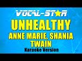 Anne-Marie, Shania Twain - UNHEALTHY (Karaoke Version)