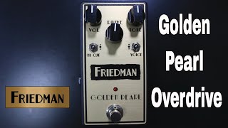 Video thumbnail for Friedman Golden Pearl Overdrive Pedal Demo Video by Shawn Tubbs by Shawn Tubbs
