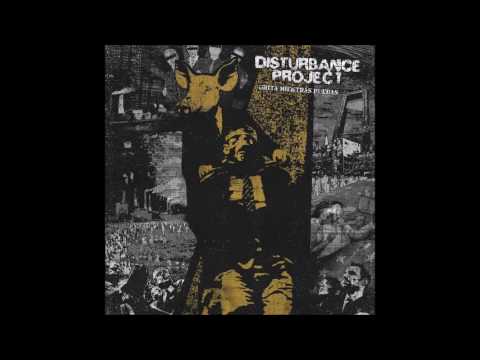 Disturbance Project - Grita Mientras Puedas (2014) Full Album HQ (Grindcore)
