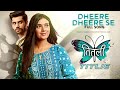 Dheere Dheere Se Full Song Titlie Titli