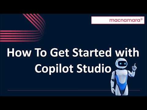 Getting Started with Copilot Studio