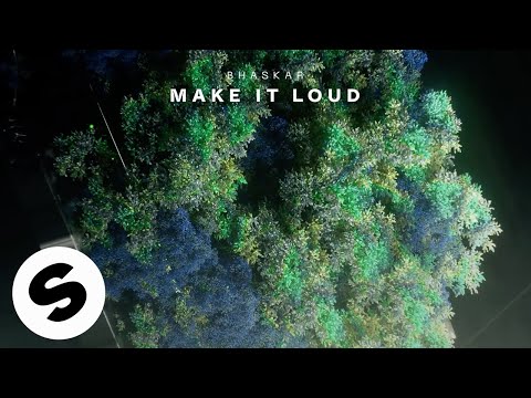 Bhaskar - Make It Loud (Official Audio)