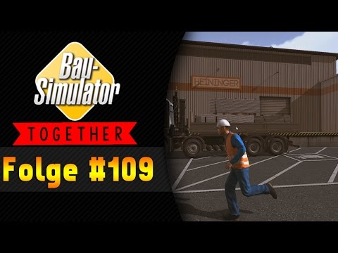 Dumm & Dümmer |  BAU SIMULATOR 2015 Together #109 ★ Let's Play Bau Simulator 2015