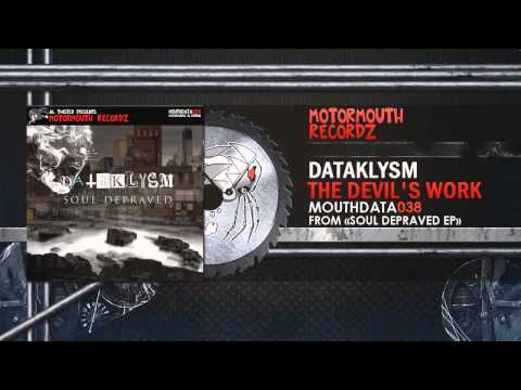 Dataklysm - The Devil's Work [190bpm] (Motormouth Recordz)