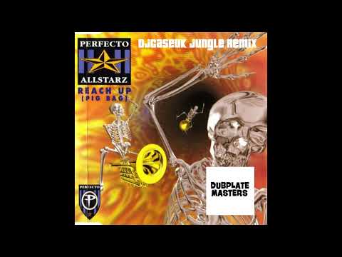 Perfecto Allstars Reach Up DJCASEUK REMIX