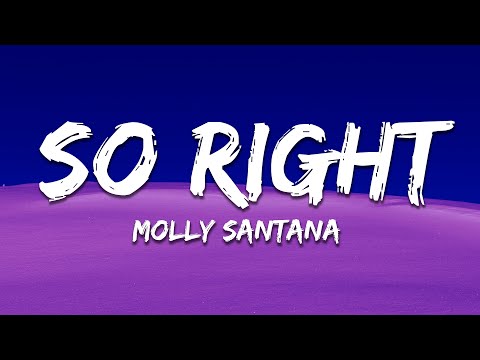 Molly Santana - So Right (Lyrics)