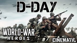 World War Heroes || D-DAY Invasion of Normandy