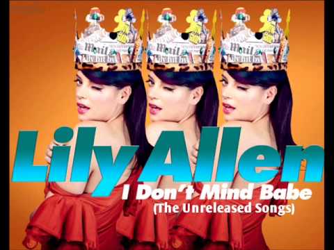 I Dont Mind Babe - Lily Allen