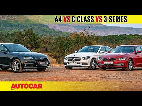 Audi A4 diesel vs Mercedes-Benz C-class vs  BMW 3-series | Comparison Test | Autocar India