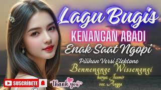 Download lagu KOLEKSI PILIHAN LAGU BUGIS TERPOPULER #INGERRANGNGI WIJATTA mp3 Download lagu KOLEKSI PILIHAN LAGU BUGIS TERPOPULER #INGERRANGNGI WIJATTA mp3