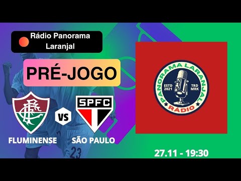 PRÉ-JOGO - FLUMINENSE X SÃO PAULO - RÁDIO PANORAMA LARANJAL