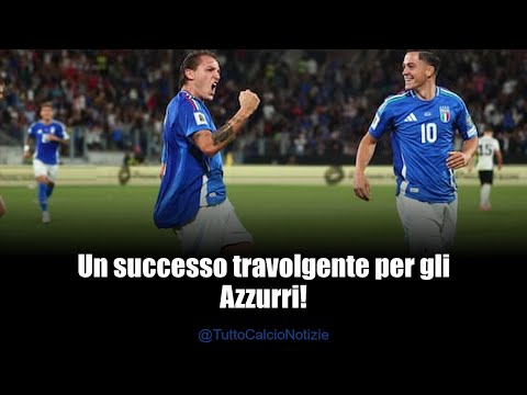 Italia domina l'Estonia: cinque a zero senza pietà!