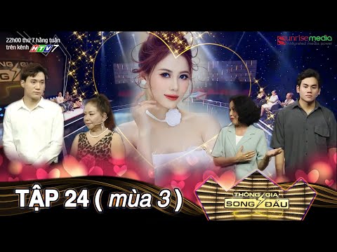 TGSD Tập 24 - Thông gia tranh cãi nên GẢ CHỒNG XA hay CHỒNG GẦN và lý do thực sự phía sau